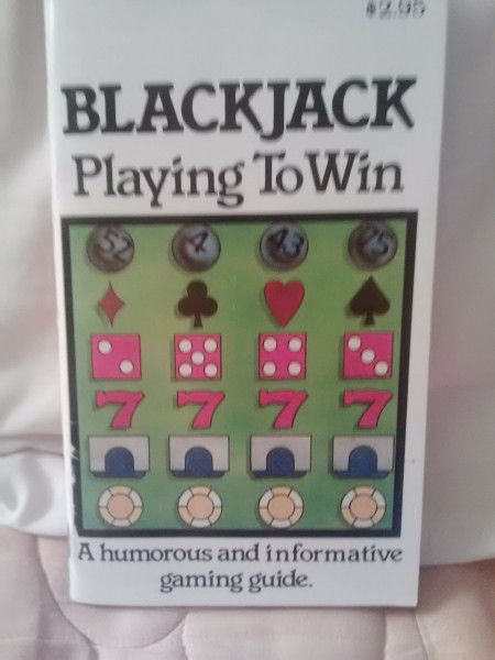 Blackjack "Playing to Win": A Humorous and Informative Gaming Guide