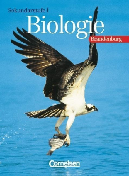 Biologie. Ausgabe Brandenburg. Sekundarstufe 1. Schülerbuch. Neubearbeitung