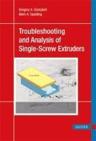 Analyzing and Troubleshooting Single-Screw Extruders