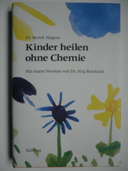 Kinder heilen ohne Chemie