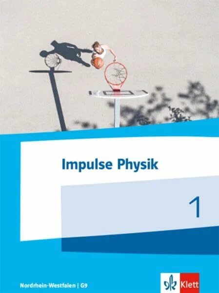 Impulse Physik 1. Ausgabe Nordrhein-Westfalen: Schülerbuch Klassen 5/6 (G8 bzw. G9)