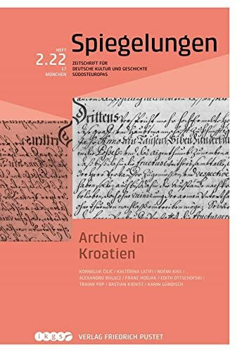 Archive in Kroatien: Spiegelungen. Zeitschrift für deutsche Kultur und Geschichte Südosteuropas