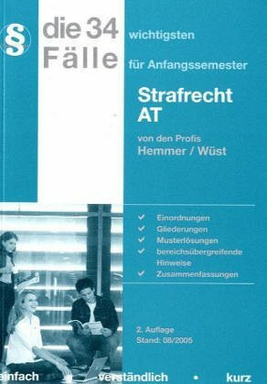 Die 34 wichtigsten Fälle /Strafrecht AT (Skripten - Strafrecht)