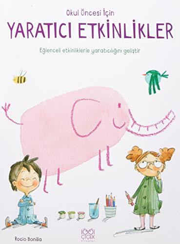 Okul Öncesi İçin Yaratıcı Etkinlikler: Eğlenceli Etkinliklerle Yaratıcılığını Geliştir