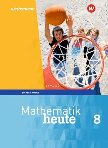 Mathematik heute - Ausgabe 2018 für Sachsen-Anhalt: Schulbuch 8