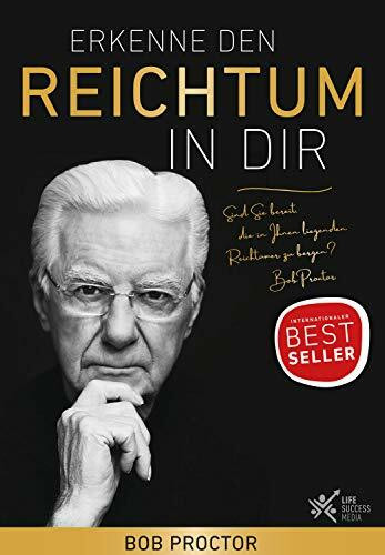 Erkenne den Reichtum in Dir: Neuauflage des Bestsellers "Reich geboren werden wir alle"