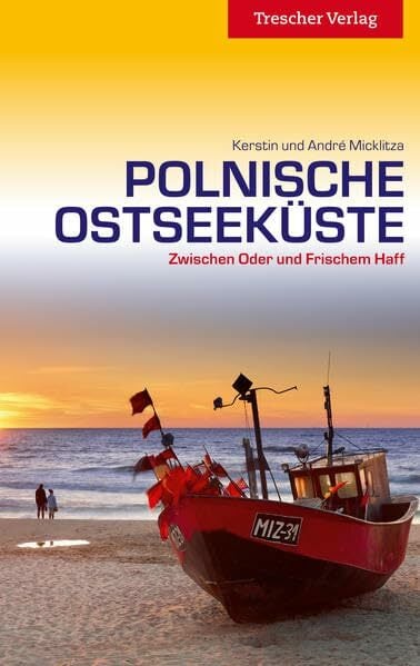 Polnische Ostseeküste: Zwischen Oder und Frischem Haff (Trescher-Reiseführer) Polnische Ostseeküste: Zwischen Oder und Frischem Haff (Trescher-Reiseführer)