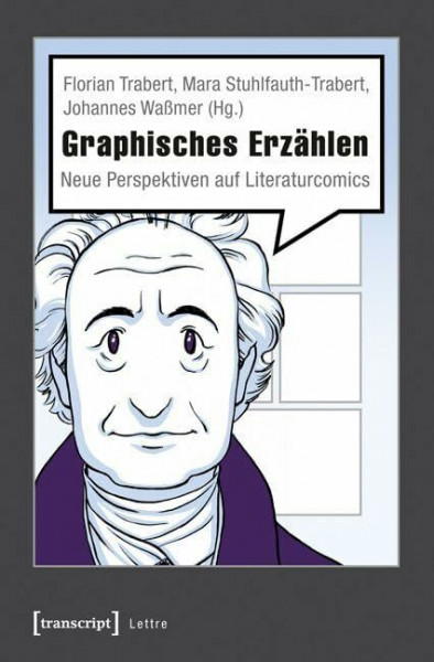 Graphisches Erzählen: Neue Perspektiven auf Literaturcomics (Lettre)