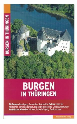 Burgen in Thüringen: 25 Burgen