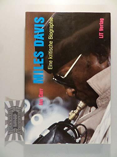 Miles Davis: Eine kritische Biografie
