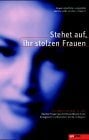 Stehet auf, ihr stolzen Frauen: Frauenleben im 20. Jahrhundert: Frauenleben im 20. Jahrhundert. Zweiter Frauengeschichtswettbewerb der ... der Evang.-Luther.... Stehet auf, ihr stolzen Frauen: Frauenleben im 20. Jahrhundert: Frauenleben im 20. Jahrhundert. Zweiter Frauengeschichtswettbewerb der ... der Evang.-Luther. Kirche in Bayern