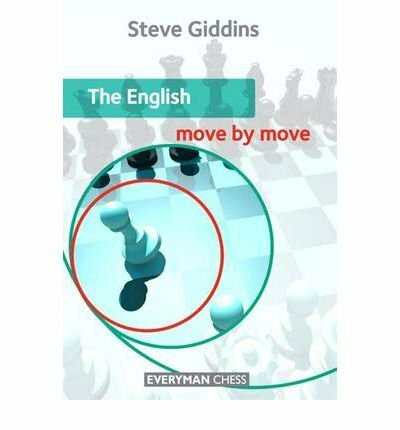 TheEnglish: Move by Move by Giddins, Steve ( Author ) ON Sep-30-2012, Paperback
