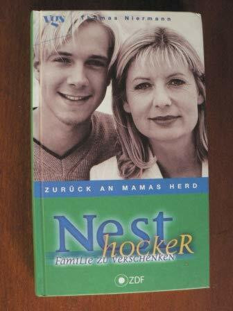 Nesthocker, Familie zu verschenken, Zurück an Mamas Herd