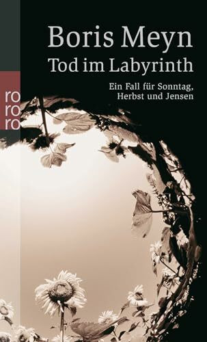 Tod im Labyrinth: Kriminalroman (Ein Fall für Sonntag, Herbst und Jensen, Band 2)