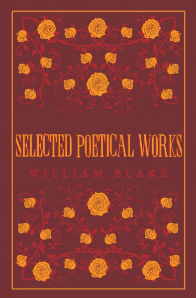 Selected Poetical Works: Blake