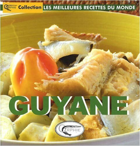 Guyane Meilleures Recettes