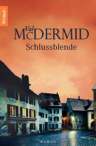 Schlussblende (Ein Fall für Carol Jordan und Tony Hill, Band 2)