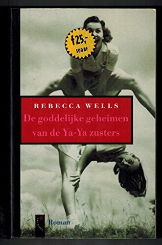 De goddelijke geheimen van de Ya-Ya-zusters De goddelijke geheimen van de Ya-Ya-zusters