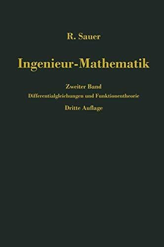 Ingenieur-Mathematik: Zweiter Band: Differentialgleichungen und Funktionentheorie Ingenieur-Mathematik: Zweiter Band: Differentialgleichungen und Funktionentheorie