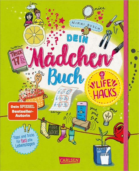 #buch4you: Dein Mädchenbuch: Life Hacks: Tipps und Tricks für (fast) alle Lebenslagen | Eintragbuch für Mädchen ab 10 Jahren mit DIY, Upcycling-Ideen, Freundschafts-Tests & Co.