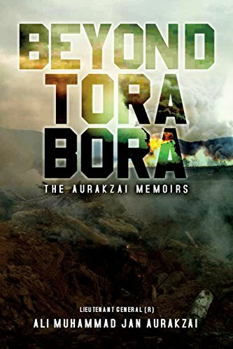 Beyond Tora Bora: The Aurakzai Memoirs