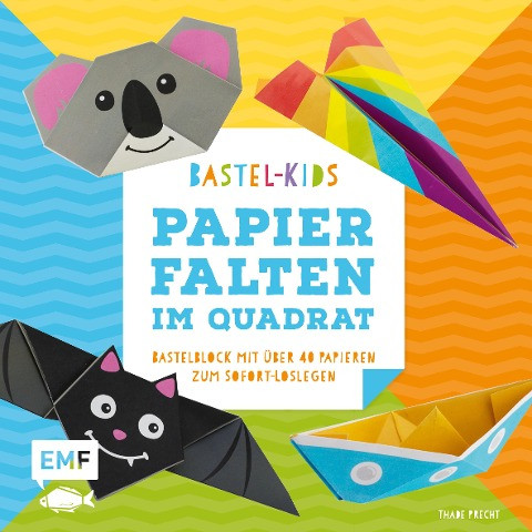 Bastel-Kids - Papierfalten im Quadrat