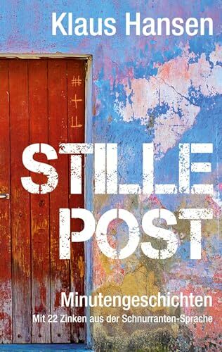 Stille Post: Minutengeschichten Stille Post: Minutengeschichten
