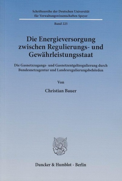 Die Energieversorgung zwischen Regulierungs- und Gewährleistungsstaat