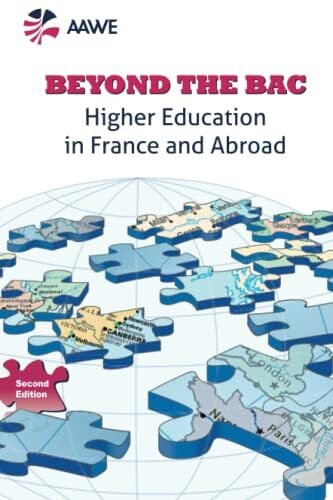 Beyond the Bac: Higher Education in France and Abroad