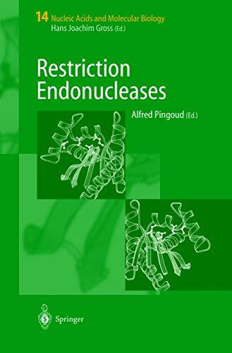 Restriction Endonucleases (Nucleic Acids and Molecular Biology, Band 14)
