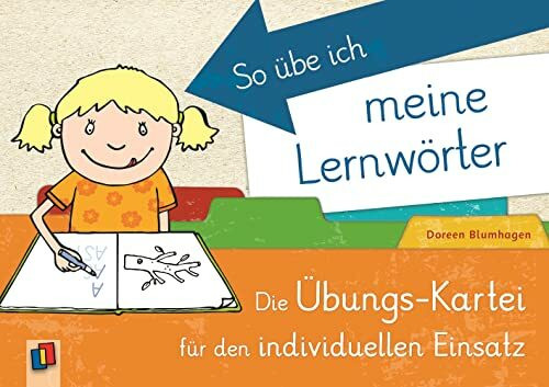 So übe ich meine Lernwörter: Die Übungs-Kartei für den individuellen Einsatz