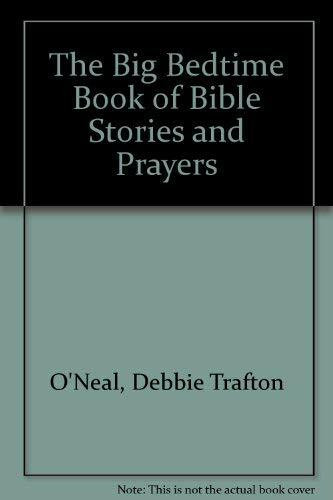 The Big Bedtime Book of Bible Stories and Prayers