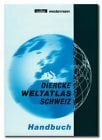 Handbuch zum Diercke Weltatlas Schweiz Handbuch zum Diercke Weltatlas Schweiz