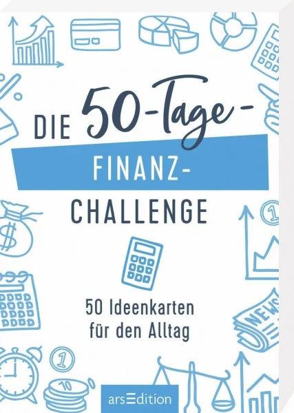 Die 50-Tage-Finanz-Challenge: 50 Ideenkarten für den Alltag