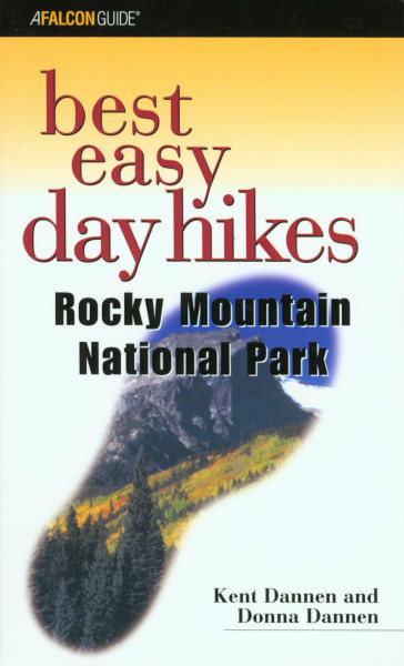 Falcon Best Easy Day Hikes Rocky Mountain National Park (Best Easy Day Hikes Series)