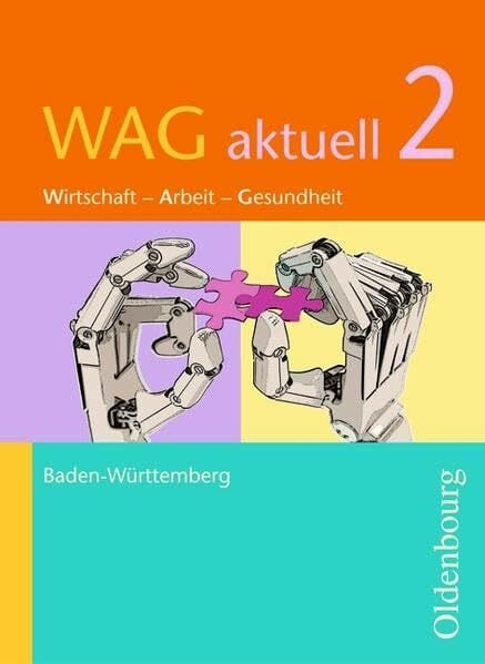 WAG aktuell - Baden-Württemberg: Band 2 - Schülerbuch