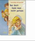 Bei Gott kann man nicht petzen