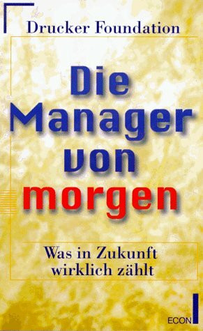 Die Manager von morgen: Was in Zukunft wirklich zählt