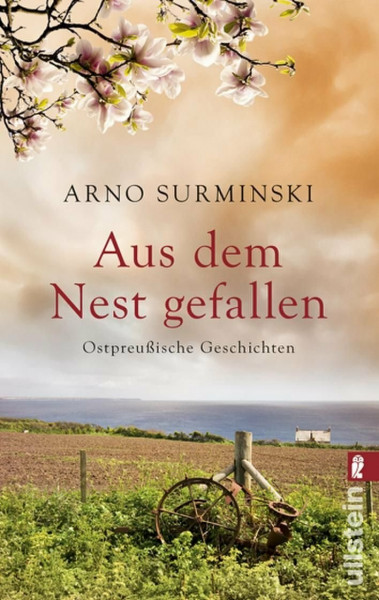 Aus dem Nest gefallen (0): Geschichten aus Ostrpreußen
