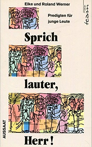 Sprich lauter, Herr!. Predigten für junge Leute