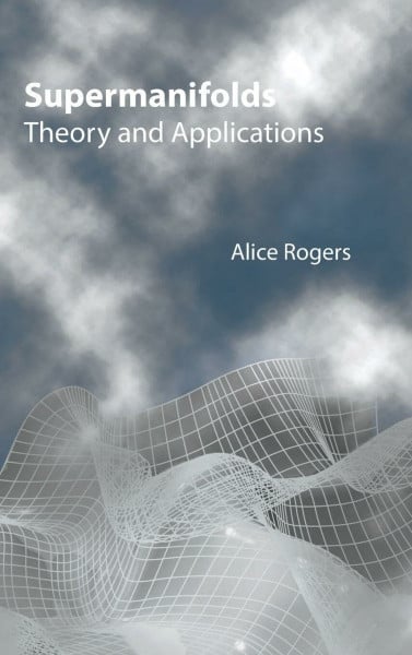 SUPERMANIFOLDS: THEORY & APPLICATIONS