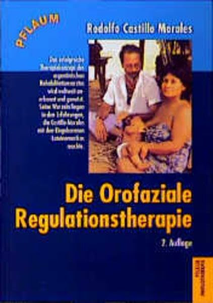 Die Orofaziale Regulationstherapie (Pflaum Physiotherapie)