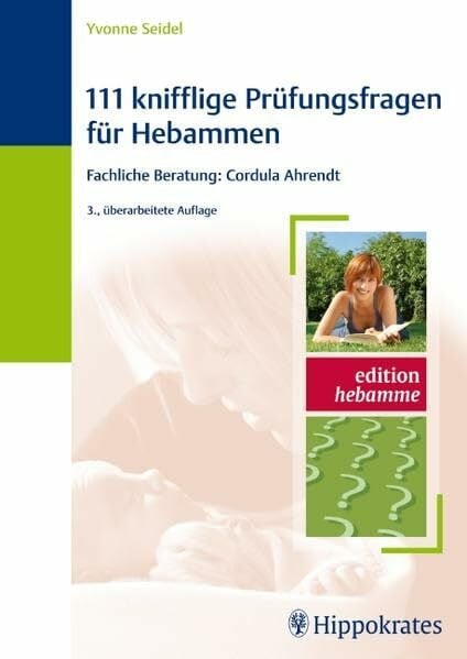 111 knifflige Prüfungsfragen für Hebammen (Edition Hebamme)