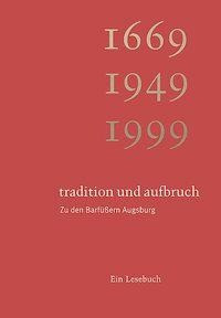 Tradition und Aufbruch. Zu den Barfüssern Augsburg