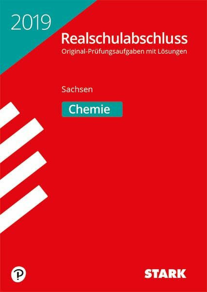 Original-Prüfungen Realschulabschluss Sachsen 2019 - Chemie