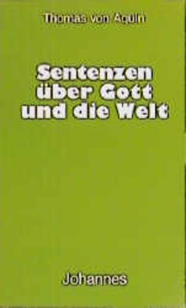 Sentenzen über Gott und die Welt: Lat. /Dt.: Lat. /Dt.. Latein.-Dtsch. (Sammlung Christliche Meister)