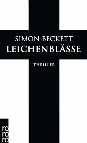 Leichenblässe: David Hunters 3. Fall: Thriller | Der dritte Fall für den forensischen Anthropologen David Hunter