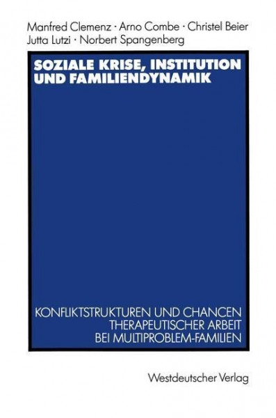 Soziale Krise, Institution und Familiendynamik