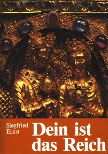 Dein ist das Reich: Vom Plan Gottes mit den Menschen und den Ideologien