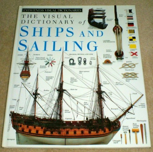 Eyewitness Visual Dictionary: 04 Ships & Sailing (DK Eyewitness Visual Dictionary)